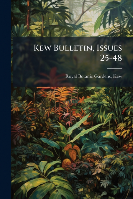 Kew Bulletin, Issues 25-48