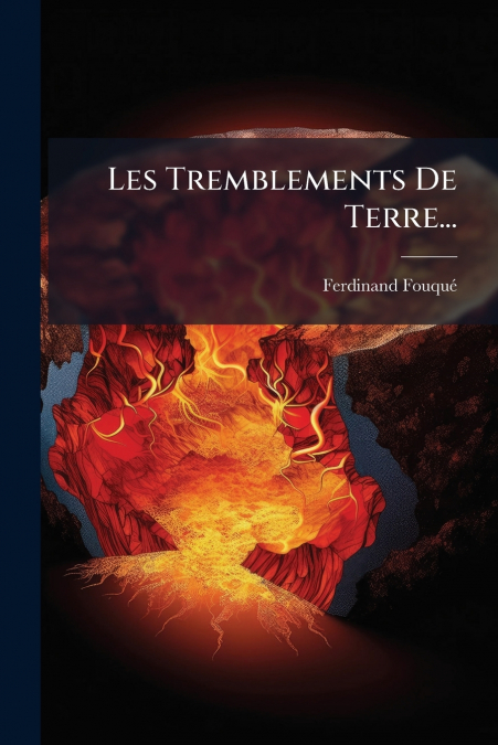 Les Tremblements De Terre...