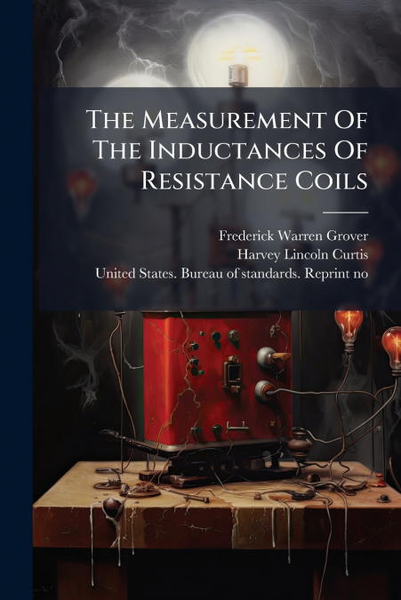 The Measurement Of The Inductances Of Resistance Coils