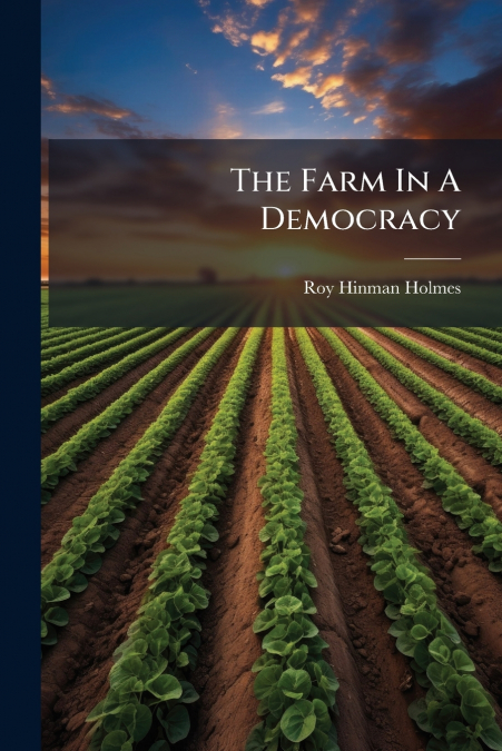 The Farm In A Democracy
