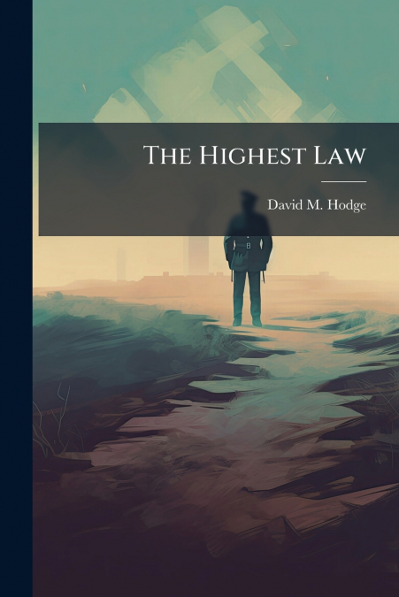 The Highest Law
