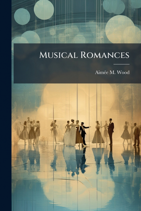 Musical Romances