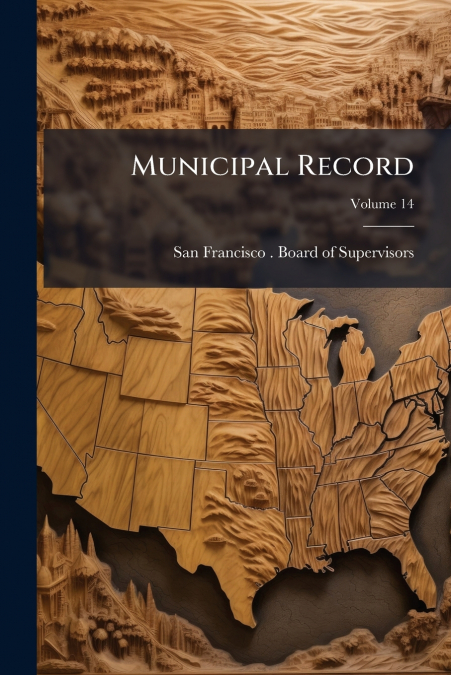 Municipal Record; Volume 14