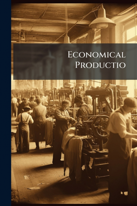 Economical Productio