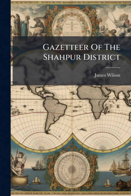 Gazetteer Of The Shahpur District