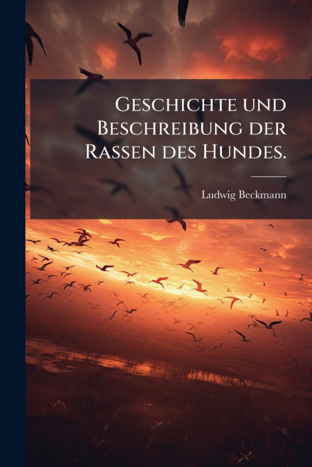 Geschichte und Beschreibung der Rassen des Hundes.