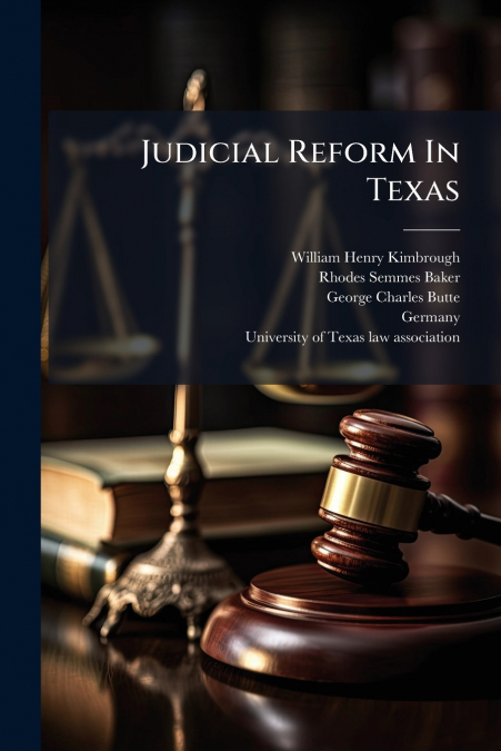 Judicial Reform In Texas
