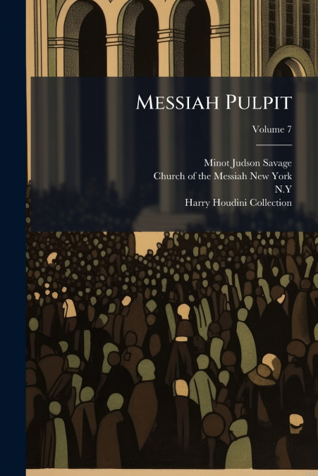 Messiah Pulpit; Volume 7