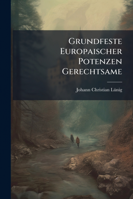 Grundfeste Europaischer Potenzen Gerechtsame