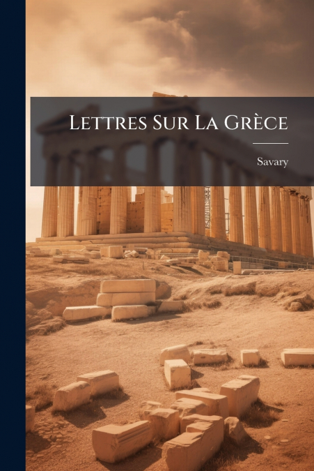 Lettres Sur La Grèce