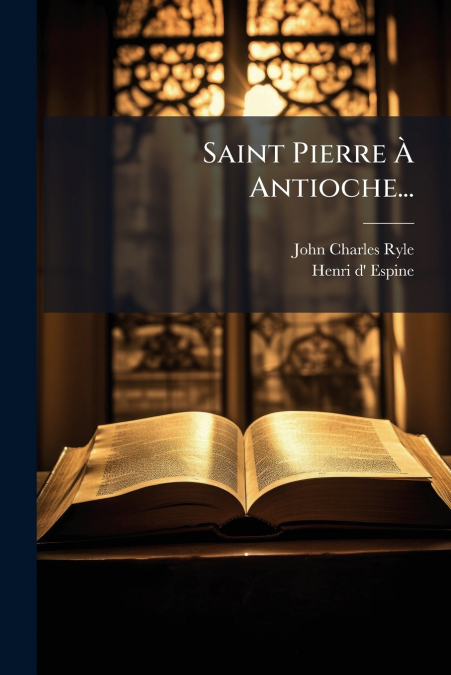 Saint Pierre À Antioche...