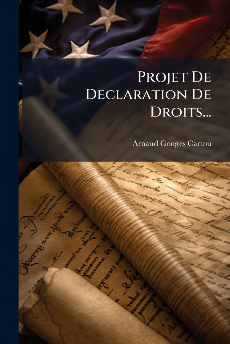 Projet De Declaration De Droits...