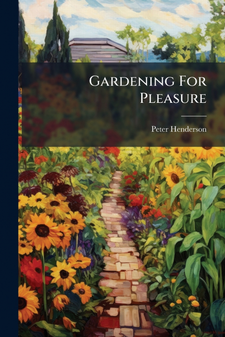 Gardening For Pleasure
