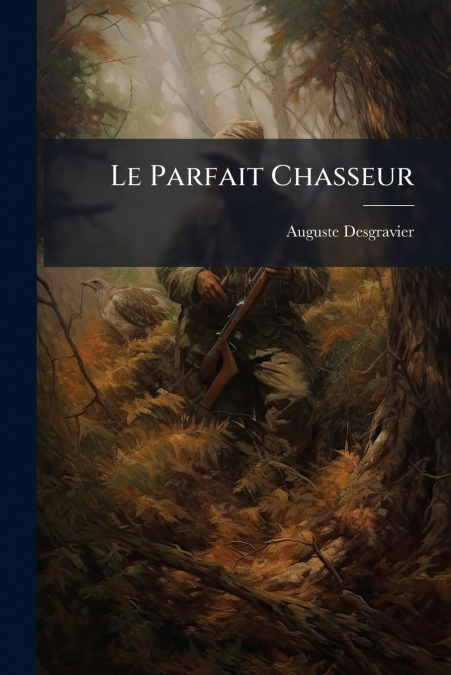 Le Parfait Chasseur