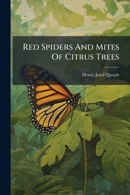 Red Spiders And Mites Of Citrus Trees