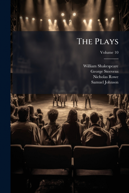 The Plays; Volume 10