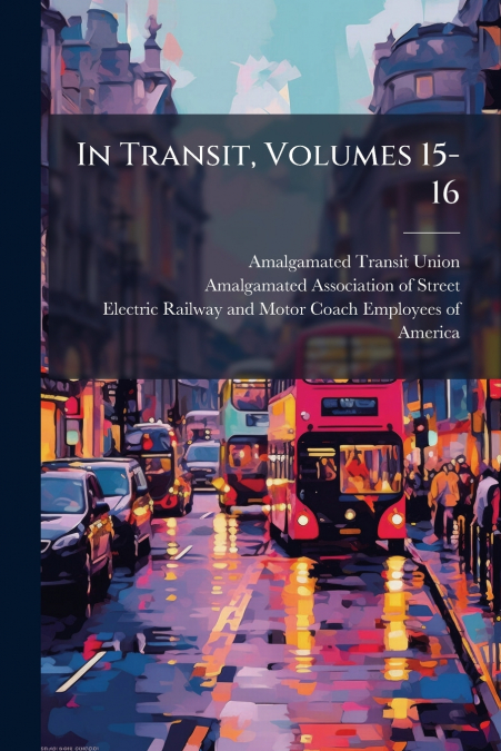 In Transit, Volumes 15-16
