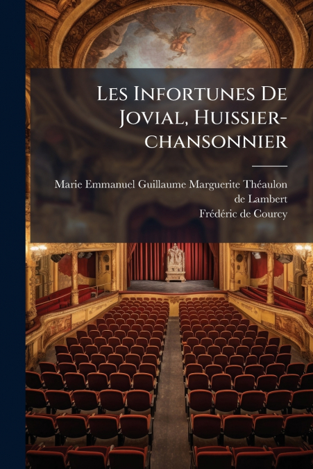 Les Infortunes De Jovial, Huissier-chansonnier