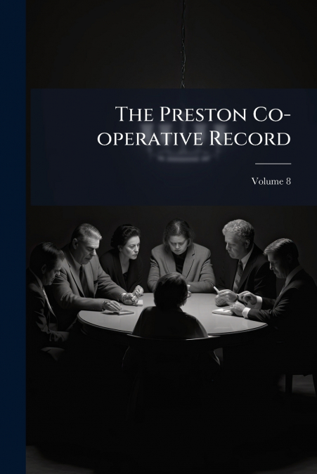 The Preston Co-operative Record; Volume 8