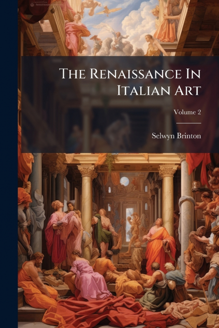 The Renaissance In Italian Art