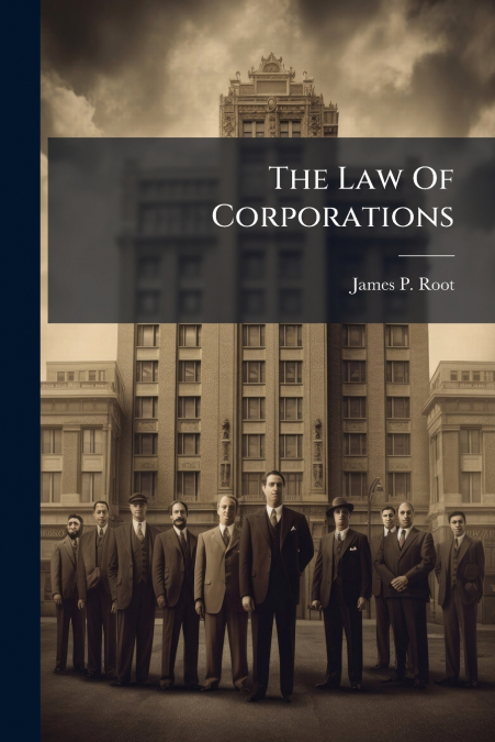 The Law Of Corporations