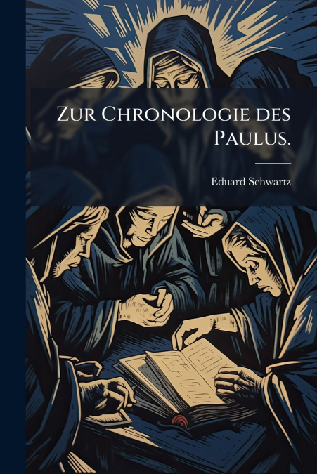Zur Chronologie des Paulus.