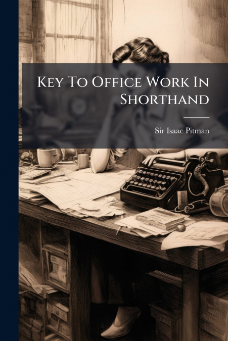 Key To Office Work In Shorthand