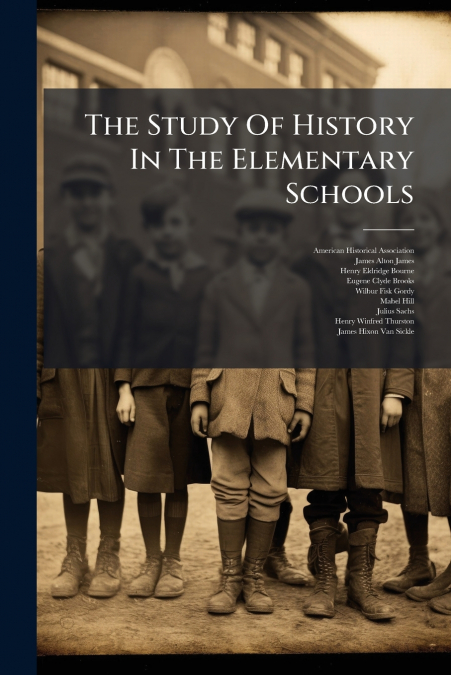 The Study Of History In The Elementary Schools