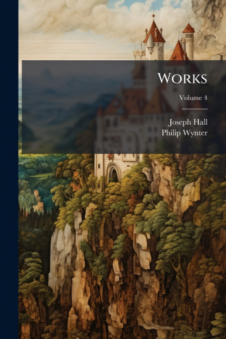 Works; Volume 4