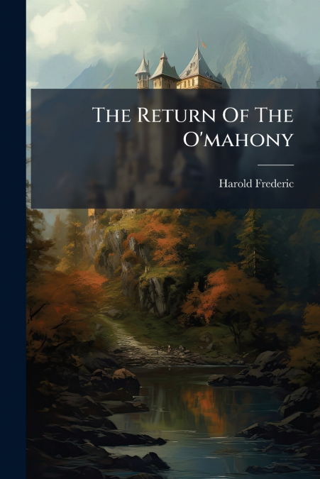 The Return Of The O’mahony