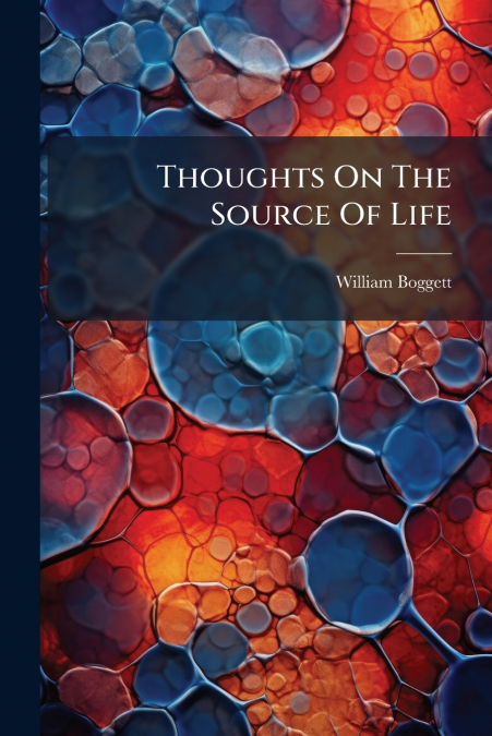 Thoughts On The Source Of Life