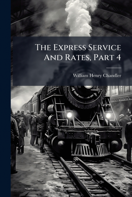 The Express Service And Rates, Part 4