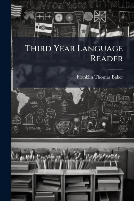 Third Year Language Reader