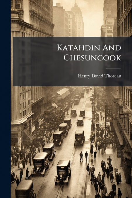 Katahdin And Chesuncook