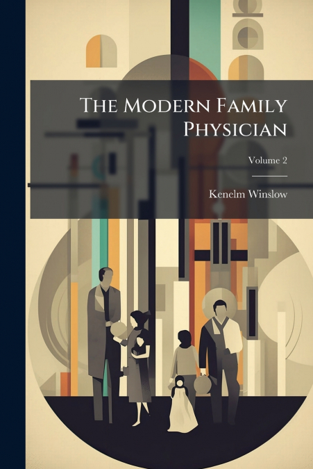 The Modern Family Physician; Volume 2