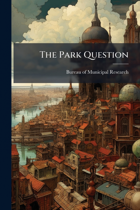 The Park Question