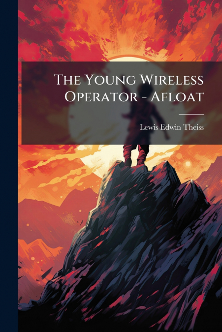 The Young Wireless Operator - Afloat