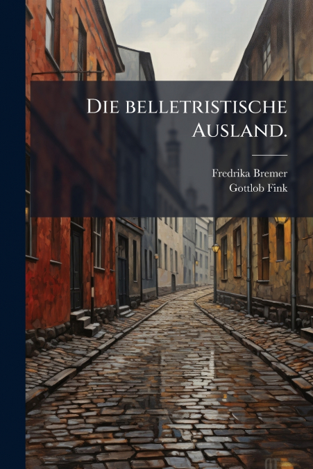 Die belletristische Ausland.