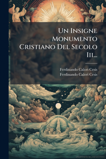 Un Insigne Monumento Cristiano Del Secolo Iii...