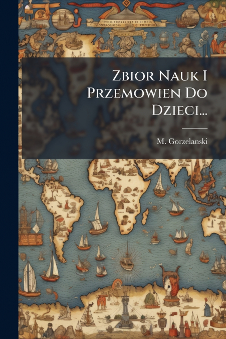 Zbior Nauk I Przemowien Do Dzieci...