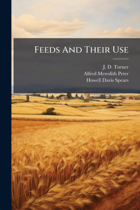 Feeds And Their Use
