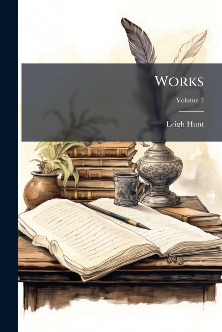 Works; Volume 3