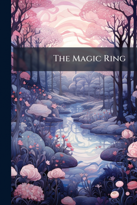 The Magic Ring