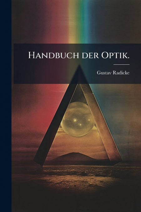 Handbuch der Optik.