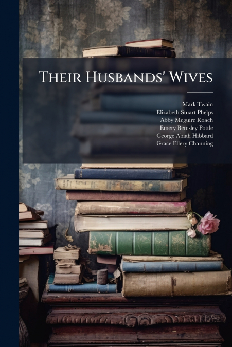 Their Husbands’ Wives
