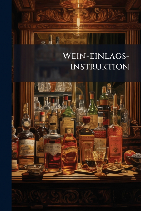 Wein-einlags-instruktion