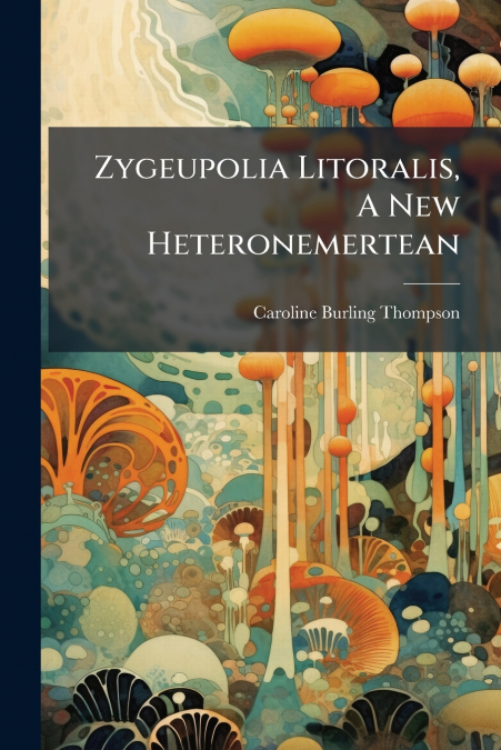Zygeupolia Litoralis, A New Heteronemertean
