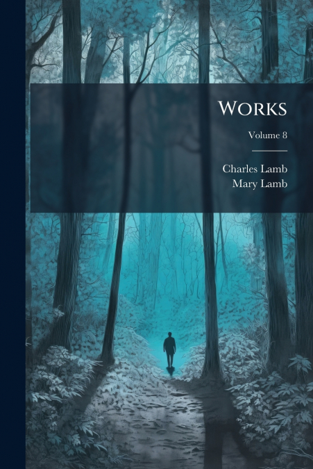 Works; Volume 8