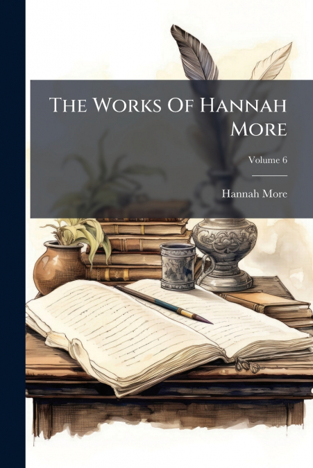 The Works Of Hannah More