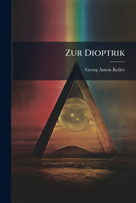 Zur Dioptrik